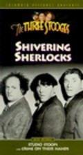Фильм Shivering Sherlocks : актеры, трейлер и описание.