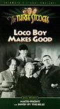 Фильм Loco Boy Makes Good : актеры, трейлер и описание.