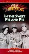 Фильм In the Sweet Pie and Pie : актеры, трейлер и описание.