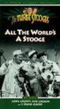 Фильм All the World's a Stooge : актеры, трейлер и описание.