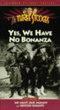 Фильм Yes, We Have No Bonanza : актеры, трейлер и описание.