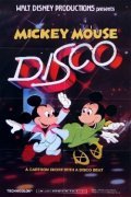 Фильм Mickey Mouse Disco : актеры, трейлер и описание.