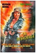 Фильм La desalmada : актеры, трейлер и описание.