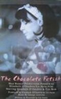 Фильм The Chocolate Fetish : актеры, трейлер и описание.