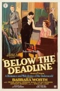 Фильм Below the Deadline : актеры, трейлер и описание.