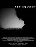 Фильм Pet Squash : актеры, трейлер и описание.
