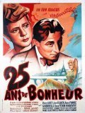 Фильм Vingt-cinq ans de bonheur : актеры, трейлер и описание.