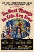 Фильм The Best Things in Life Are Free : актеры, трейлер и описание.