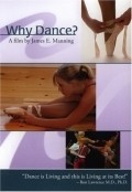 Фильм Why Dance? : актеры, трейлер и описание.