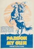 Фильм Pardon My Gun : актеры, трейлер и описание.