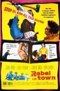 Фильм Rebel in Town : актеры, трейлер и описание.