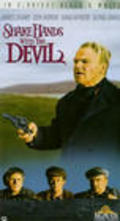 Фильм Пожмите руку дьяволу : актеры, трейлер и описание.