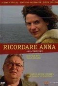 Фильм Ricordare Anna : актеры, трейлер и описание.