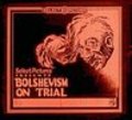 Фильм Bolshevism on Trial : актеры, трейлер и описание.